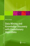 Data mining and knowledge discovery with evolutionary algorithms