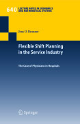 Flexible shift planning in the service industry: the case of physicians in hospitals