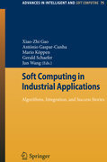 Soft computing in industrial applications: algorithms, integration, and success stories