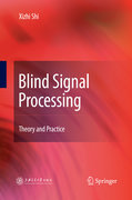 Blind signal processing: theory and practice