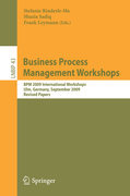 Business process management workshops: BPM 2009 International Workshops, Ulm, Germany, September 7, 2009, Revised Papers