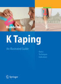 K taping: an illustrated guide basics, techniques, indications