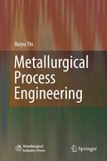 Metallurgical process engineering