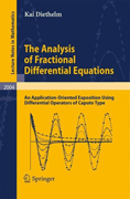 The analysis of fractional differential equations: an application-oriented exposition using differential operators of Caputo type