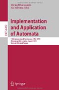 Implementation and application of automata: 15th International Conference, CIAA 2010, Manitoba, Canada, August 12-15, 2010. Revised Selected Papers