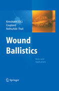 Wound ballistics: basics and applications