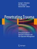 Penetrating trauma: a practical guide on operative technique and peri-operative management