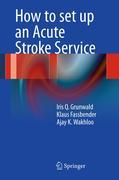 How to set up an acute stroke service