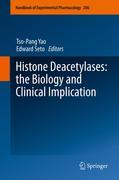 Histone deacetylases: the biology and clinical implication