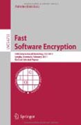 Fast software encryption: 18th International Workshop, FSE 2011, Lyngby, Denmark, February 13-16, 2011, Revised Selected Papers