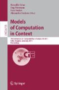 Models of computation in context: 7th Conference on Computability in Europe, CiE 2011, Sofia, Bulgaria, June 27 - July 2, 2011, Proceedings