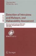 Detection of intrusions and malware, and vulnerability assessment: 8th International Conference, DIMVA 2011, Amsterdam, the Netherlands, July 7-8, 2011, Proceedings