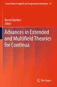 Advances in extended and multifield theories for continua