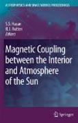 Magnetic coupling between the interior and atmosphere of the Sun