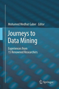 Journeys to data mining: experiences from 15 renowned researchers