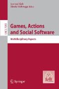 Games, actions, and social software: multidisciplinary aspects