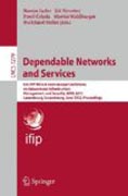 Dependable networks and services: 6th IFIP WG 6.6 International Conference on Autonomous Infrastructure, Management, and Security, AIMS 2012, Luxembourg, Luxembourg, June 4-8, 2012, Proceedings