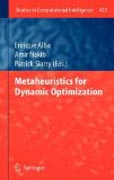 Metaheuristics for dynamic optimization