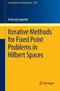 Iterative methods for fixed point problems in Hilbert spaces