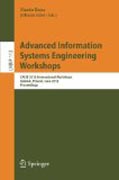 Advanced information systems engineering workshops: CAiSE 2012 International Workshops, Gdansk, Poland, June 25-26, 2012, Proceedings