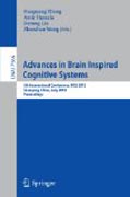 Advances in brain inspired cognitive systems: 5th International Conference, BICS 2012, Shenyang, Liaoning, China, July 11-14, 2012 Proceedings