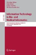 Information technology in bio- and medical informatics: Third International Conference, ITBAM 2012, Vienna, Austria, September 4-5, 2012, Proceedings