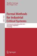 Formal methods for industrial critical systems: 17th International Workshop, FMICS 2012, Paris, France, August 27-28, 2012, Proceedings