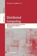 Distributed computing: 26th International Symposium, DISC 2012, Salvador, Brazil, October 16-18, 2012, Proceedings