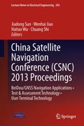 China Satellite Navigation Conference (CSNC) 2013 Proceedings