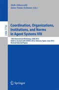 Coordination, Organizations, Intitutions, and Norms in Agent Systems VIII