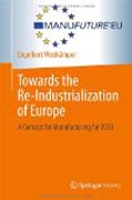 Towards the Re-Industrialization of Europe