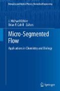 Micro-Segmented Flow