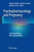 Psychopharmacology and Pregnancy