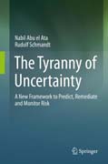 The Tyranny of Uncertainty