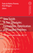 New trends in thin structures: formulation, optimization and coupled problems