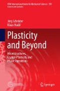 Plasticity and Beyond