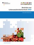 Berichte zur lebensmittelsicherheit 2007: lebensmittel-monitoring