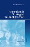 Wertstiftende strategien im bankgeschäft