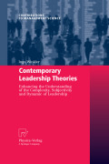 Contemporary leadership theories: enhancing the understanding of the complexity, subjectivity and dynamic of leadership