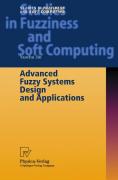 Advanced fuzzy systems design and applications