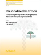 Personalized Nutrition: Translating Nutrigenetic/Nutrigenomic Research into Dietary Guidelines