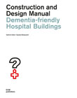 Dementia-friendly Hospital Buildings