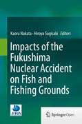 Impacts of the Fukushima Nuclear Accident on Fish and Fishing Grounds