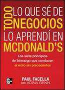 Todo lo que sé de negocios lo aprendí en McDonals