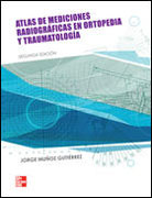 Atlas de mediciones radiográficas en ortopedia y traumatología