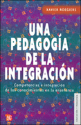 Una pedagogía de la integración: competencias e integración de los conocimientos en la enseñanza