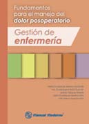 Fundamentos para el manejo del dolor posoperatorio: gestión de enfermería