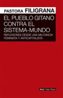 El pueblo gitano contra el sistema-mundo: reflexiones desde una militancia feminista y anticapitalista