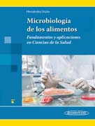 Microbiología de los Alimentos: Fundamentos y aplicaciones en Ciencias de la Salud