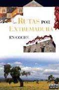 Rutas por Extremadura en coche